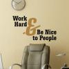 Work hard & be nice to people wall quotes vinyl lettering wall decal home decor office professional golden rule office rules