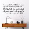 There are five types of people you want to surround yourself with: the inspired, the passionate, the motivated, the grateful, and the open minded.  wall quotes vinyl lettering wall decal home decor vinyl stencil office professional hr work from home desk 