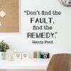 Don't find the fault, find the remedy. -Henry Ford wall quotes vinyl lettering wall decal home decor vinyl stencil office professional home office work desk