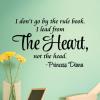 I don’t go by the rule book. I lead from the heart, not the head. Princess Diana wall quotes vinyl lettering wall decal home decor vinyl stencil office desk professional hr 