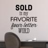 Sold is my favorite four letter word wall quotes vinyl lettering wall decal home decor office business home business small business etsy shop