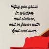 May you grow in wisdom and stature and in favor with God and man wall quotes vinyl lettering wall decal religious quotes christian quotes faith prayer 