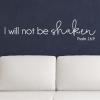 I will not be shaken Psalm 16:9 wall quotes vinyl decal decor art religious faith prayer god 