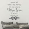 Mightier than the waves of the seas is His love for you Psalm 93:4 [sailor's knot rope] wall quotes vinyl lettering wall decal home decor religious faith bible verse scripture nautical ocean lake house beach water