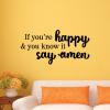 If you're happy and you know it say amen wall quotes vinyl lettering wall decal home decor vinyl stencil christian faith pray church religious bible god