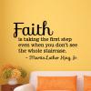 Faith is taking the first step even when you don't see the whole staircase -Martin Luther King Jr wall quotes vinyl lettering wall decal home decor vinyl stencil faith church christian pray 