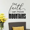 Our faith can move mountains wall quotes vinyl lettering wall decal home decor vinyl stencil religious christian pray church god