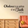 Obedience is an emblem of our Faith L. Tom Perry wall quotes vinyl lettering wall decal religious quote faith church prayer lds mormon