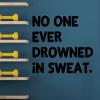 No one ever drowned in sweat wall quotes vinyl lettering wall decal home decor sport gym workout train training sports