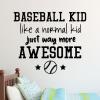 baseball kid like a normal kid just way more awesome {baseball and stars}   wall quotes vinyl lettering wall decal home decor vinyl stencil sport team player