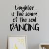 Laughter is the sound of the soul dancing wall quotes vinyl lettering wall decal home decor dancer ballet jazz tap