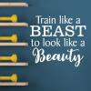 Train like a beast to look like a beauty wall quotes vinyl lettering wall decal home decor vinyl stencil sport workout working out crossfit home gym