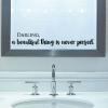 darling, a beautiful thing is never perfect. wall quotes vinyl lettering wall decal home decor vinyl stencil style mirror confidence