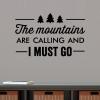 The mountains are calling and I must go, travel, wanderlust, manly, tree, pine tree, nature, 