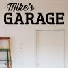 Custom Name's Garage wall quotes vinyl lettering wall decal home decor vinyl stencil workshop shop manly fathers day man tools