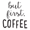 But First Coffee Wall Quotes™ Decal perfect for any kitchen
