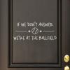We're At The Ballfield Wall Quotes™ Decal perfect for any home