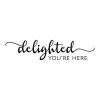 Delighted You're Here Wall Quotes Decal, entry, entryway, door, guests, welcome