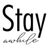 Stay Awhile wall quotes vinyl lettering wall decal welcome entry home entryway