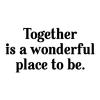 Together is a wonderful place to be wall quotes vinyl wall decal family photo gallery love happy