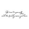 Be true to yourself and the family name you bear. last name vinyl wall quotes decal home decor honor honorable