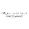 My house was clean last week… sorry you missed it wall quotes vinyl wall decal home entry laundry front door