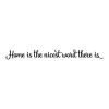 Home Is The Nicest Word there is wall quotes vinyl decal family decor 
