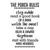 The Porch Rules / stay awhile / read a good book / sip a drink / watch the sunset / take a nap / relax & unwind / daydream / visit with friends / make memories wall quotes vinyl lettering vinyl decal relaxing inspiration