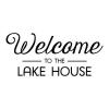 Welcome to the lake house wall quotes vinyl lettering wall decal home decor rustic entry entryway nature