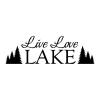 Live Laugh Lake wall quotes vinyl lettering wall decal home decor house tree nature cabin rustic