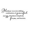 Home is an ever shifting combination of graceful, cozy, abundance, simplicity, form, and function wall quotes vinyl lettering wall decal home decor vinyl stencil house definition 