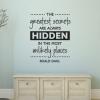 Greatest Secrets Unlikely Places Wall Quotes™ Decal perfect for any home