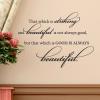 Good Is Always Beautiful, inspirational great for any home Wall Quotes™ Decal