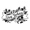 Live today wall quotes vinyl wall decal hand drawn flowers banner inspiration flower flowery girly
