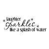 Laughter sparkles like a splash of water wall quotes vinyl lettering wall decals sparkle inspiration 