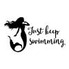 Just keep swimming with mermaid wall quotes vinyl lettering wall decal ocean sea creature mythical fantasy