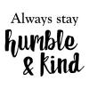 Always stay humble and kind wall quotes vinyl lettering wall decal country music lyrics tim mcgraw 