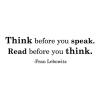 Think before you speak. Read before you think. - Fran Lebowitz wall quotes vinyl lettering wall decal home decor reading books library book quotes