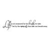 Life is not measured by the breaths we take but by the moments that take our breath away. wall quotes vinyl lettering wall decal inspiration graduation wedding love marriage motivation