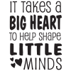 It takes a bug heart to help shape little minds.