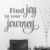 Joy In Your Journey inspirational great for any home  Wall Quotes™ Decal