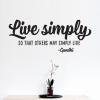 Live Simply inspirational great for any home Wall Quotes™ Decal
