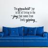 Greatest Joy Is Giving inspirational great for any home Wall Quotes™ Decal