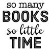 So many books so little time wall quotes vinyl lettering wall decal home decor vinyl stencil read reading library book literature
