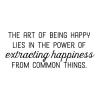 The art of being happy lies in the power of extracting happiness from common things wall quotes vinyl lettering wall decal home decor vinyl stencil inspiration 