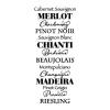 Cabernet Sauvignon / Merlot / Chardonnay / Pinot Noir / Sauvignon Blanc / Chianti / Bordeaux / Beaujolais / Montepulciano / Champagne / Madeira / Pinot Grigio / Prosecco / Riesling, Wines of the world wall quotes vinyl decal 