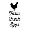 Farm Fresh Eggs {chicken} wall quotes vinyl lettering wall decal home decor farm farmhouse chicken coop farmers eat local food 