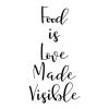 Food is love made visible wall quotes vinyl lettering wall decal home decor vinyl stencil kitchen dining room eat dine 