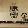 Keep Calm Bake On, great for any kitchen Wall Quotes™ Decal