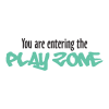 entering the play zone kids wall decal